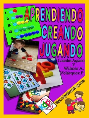 cover image of Aprendiendo, creando y jugando